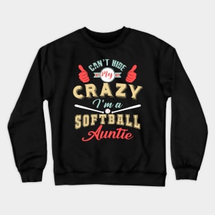 Crazy Auntie Softball Player Crewneck Sweatshirt